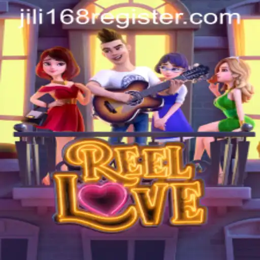 Discover the Thrills of ReelLove and How to Register on Jili168